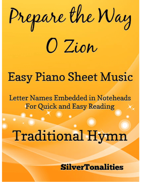 Prepare the Way O Zion Easy Piano Sheet Music (arr. SilverTonalities)