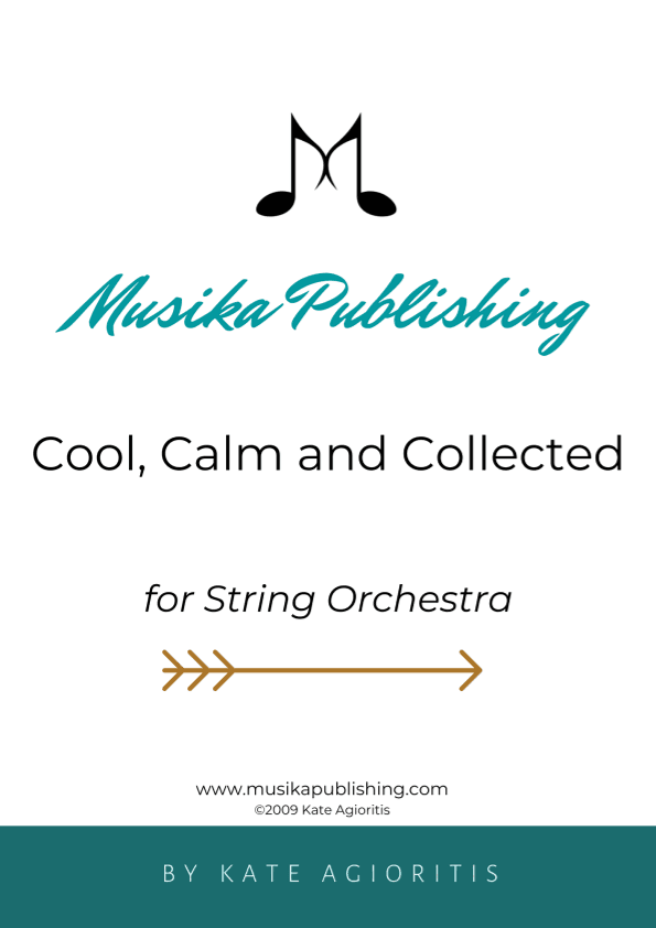 Cool, Calm and Collected - for String Orchestra