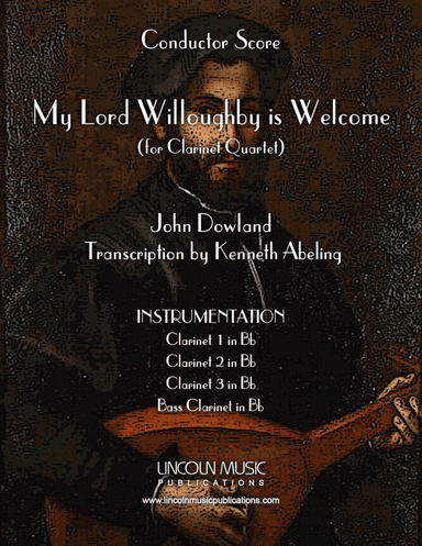 My Lord Willoughby is Welcome Home (for Clarinet Quartet) (arr. Kenneth Abeling)