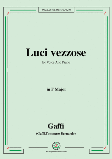 Gaffi-Luci vezzose,in F Major,for Voice and Piano (arr. MSM)