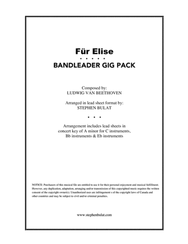 Für Elise (Beethoven) - Bandleader Gig Pack: Lead sheet for C, Bb & Eb instruments (arr. Stephen Bulat)