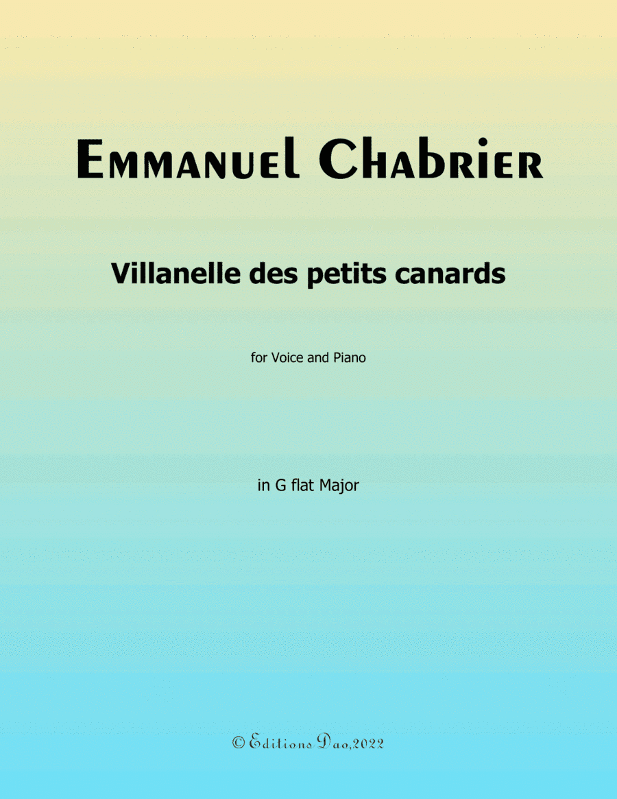 Villanelle des petits canards, by Chabrier, in G flat Major (arr. Editions Dao)