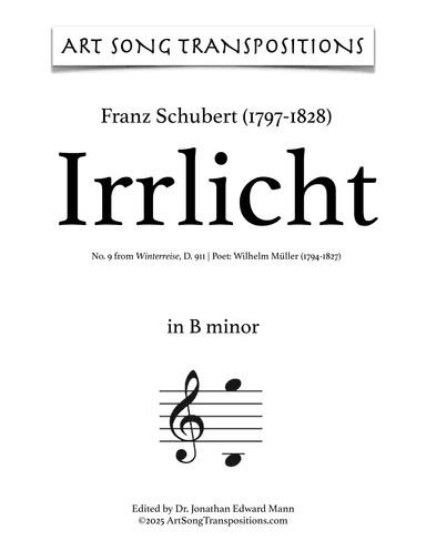 SCHUBERT: Irrlicht, D. 911 no. 9 (transposed to B minor) (arr. ArtSongTranspositions.com)