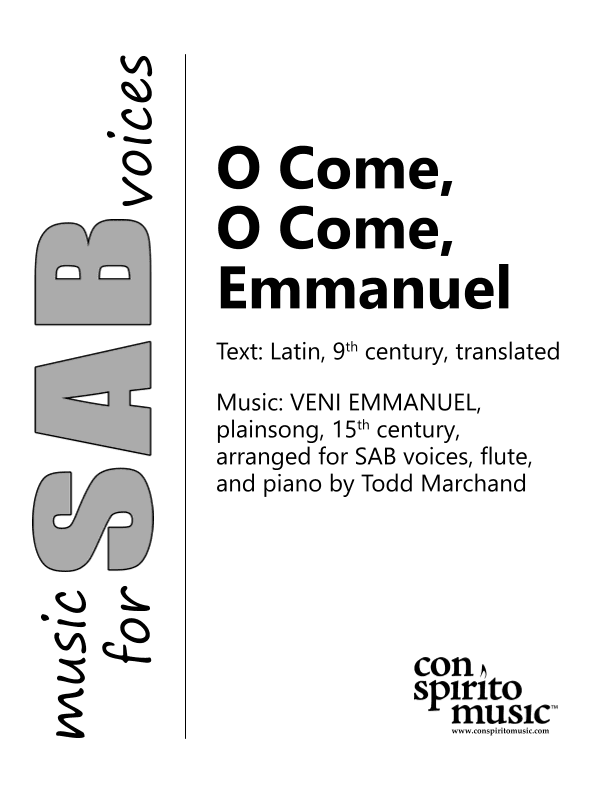 O Come, O Come, Emmanuel - SAB voices, piano, flute (arr. Todd Marchand (ASCAP))
