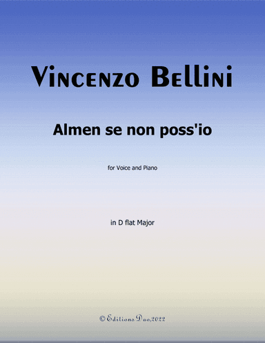 Almen se non poss'io, by Bellini, in C Major (arr. Editions Dao)