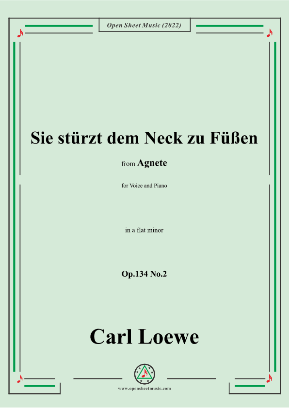 Loewe-Sie stürzt dem Neck zu Füßen,in a flat minorr,Op.134 No.2,from Agnete (arr. OSM Press)