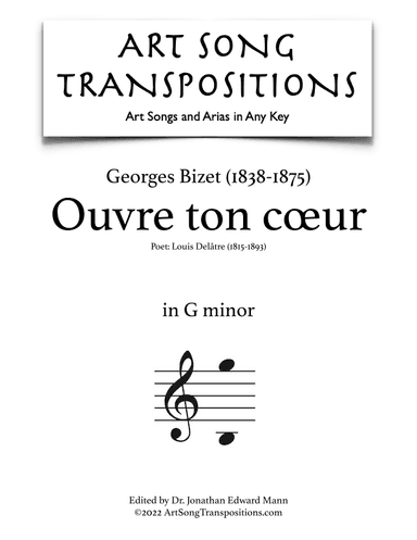 BIZET: Ouvre ton cœur (transposed to G minor) (arr. ArtSongTranspositions.com)