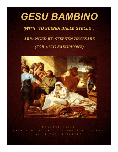 Gesu Bambino (with "Tu Scendi Dalle Stelle") (for Alto Saxophone and Piano) (arr. Stephen DeCesare)