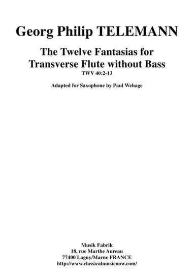 Georg Philipp Telemann: 12 Fantasias for Flute without Bass, TWV 40:2-13, adapted for saxophone (any (arr. Paul Wehage)