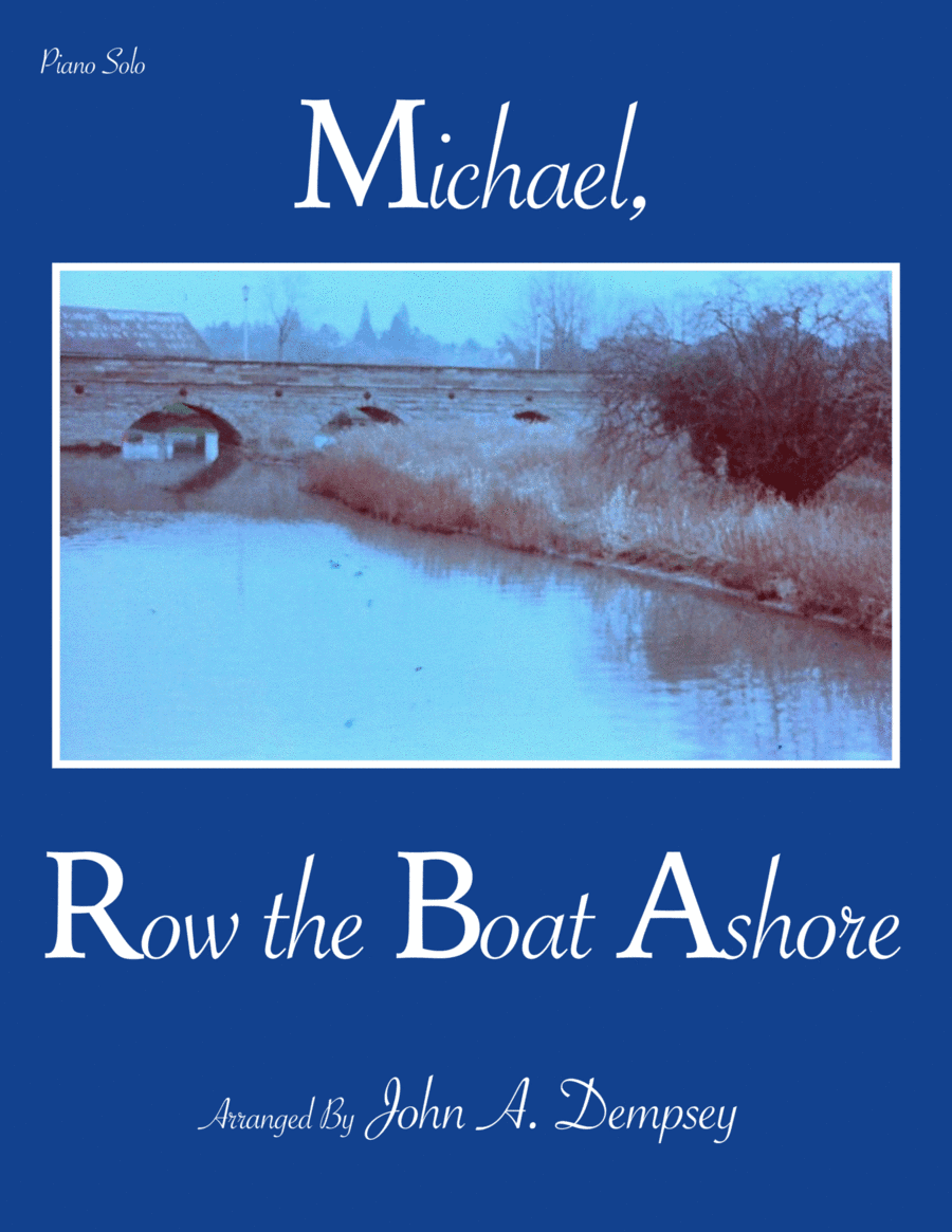 Michael, Row the Boat Ashore (Piano Solo) (arr. John A. Dempsey)