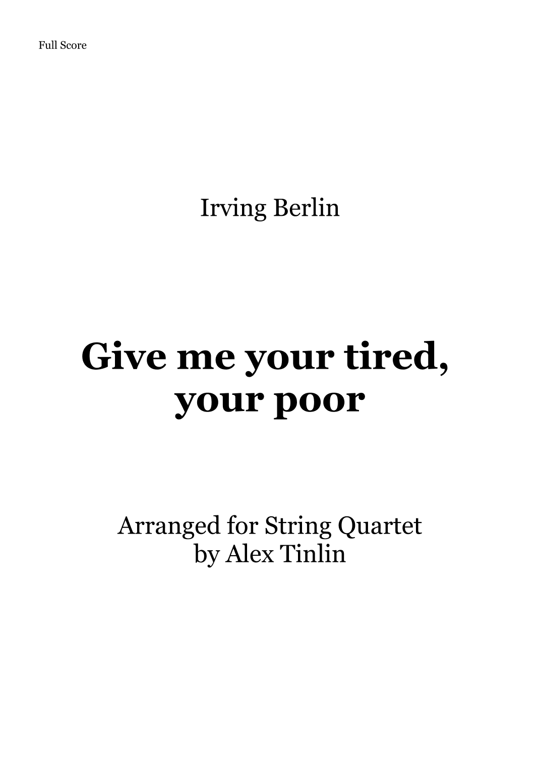 Give Me Your Tired, Your Poor (arr. Alex Tinlin)