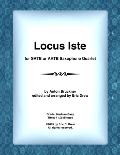 Locus Iste (for Saxophone Quartet) (arr. Eric Drew)