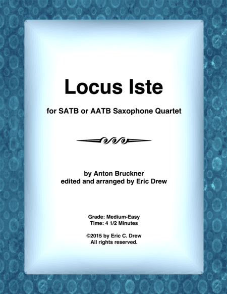 Locus Iste (for Saxophone Quartet) (arr. Eric Drew)