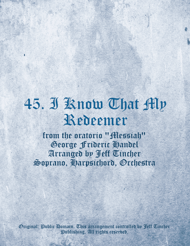 45. I Know That My Redeemer (arr. Jeff Tincher)