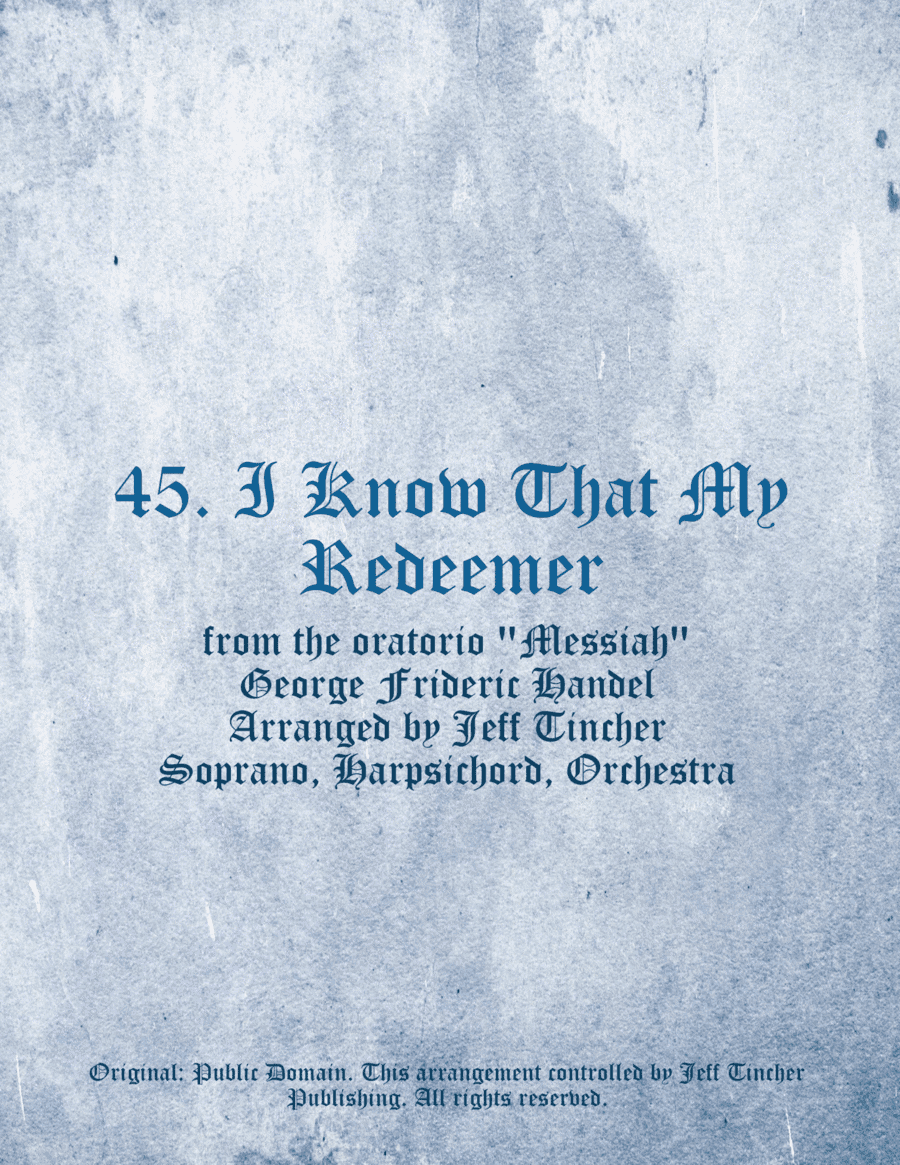 45. I Know That My Redeemer (arr. Jeff Tincher)