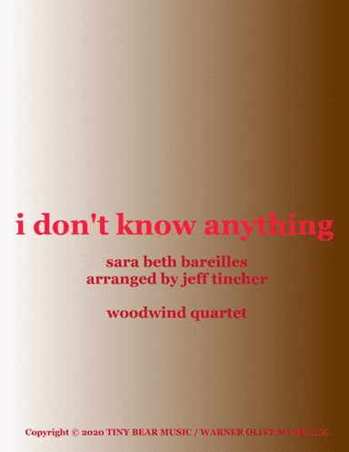 I Don't Know Anything (arr. Jeff Tincher)