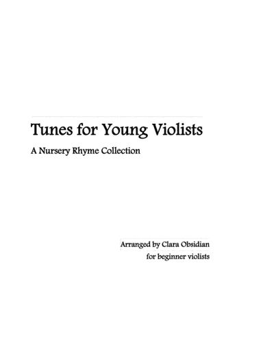 Tunes for Young Violists: A Nursery Rhymes Collection (arr. Clara Obsidian)