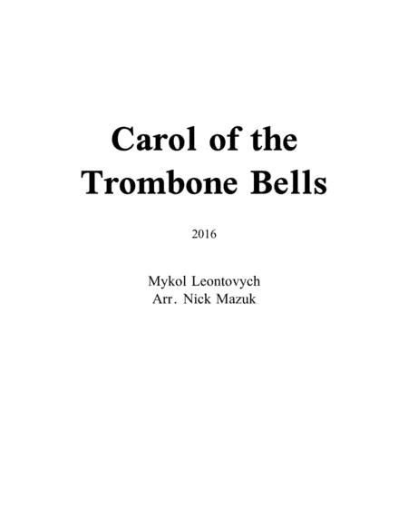 Carol of the Trombone Bells (arr. Nick Mazuk)
