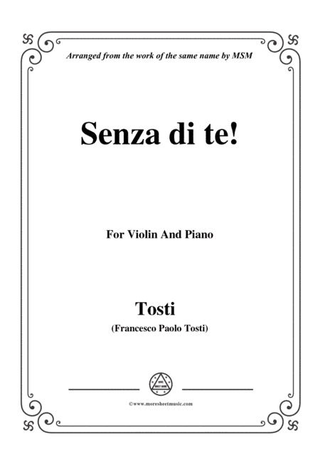 Tosti-Senza di te!, for Violin and Piano (arr. MSM)