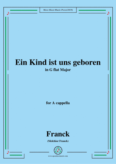 Franck-Ein Kind ist uns geboren,in G flat Major,for A cappella (arr. MSM)