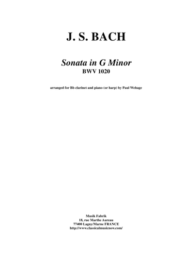 J. S. Bach:  Sonata in g minor, BWV 1020 arranged for Bb clarinet and piano (or harp) (arr. Paul Wehage)