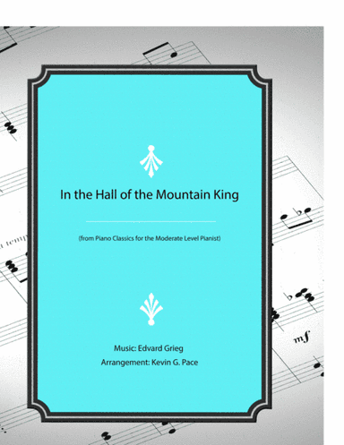 In the Hall of the Mountain King - easy piano solo (arr. Kevin G. Pace (ASCAP))
