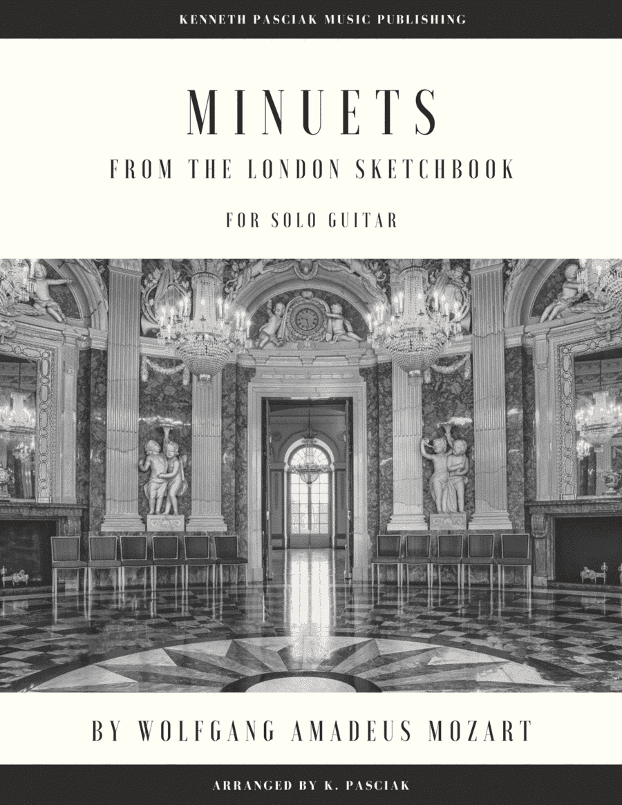 Minuets from The London Sketchbook (for Solo Guitar) (arr. Kenneth Pasciak)