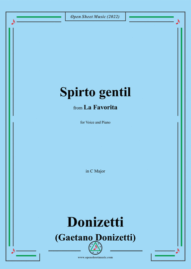Donizetti-Spirto gentil,in C Major,from'La Favorita',for Voice and Piano (arr. Open Cloud)