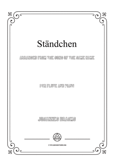 Brahms-Sta¨ndchen,for Flute and Piano (arr. MSM)