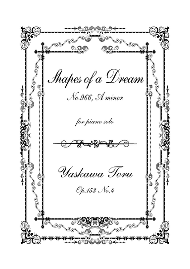 Shapes of a Dream No.966, A minor, Op.153 No.4