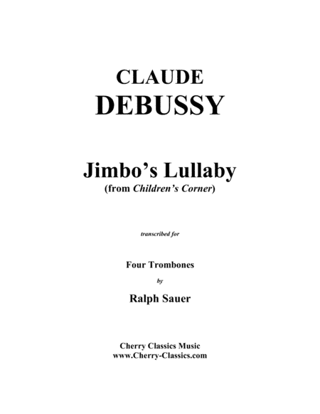 Jimbo’s Lullaby from the "Children’s Corner" (arr. Sauer, Ralph)