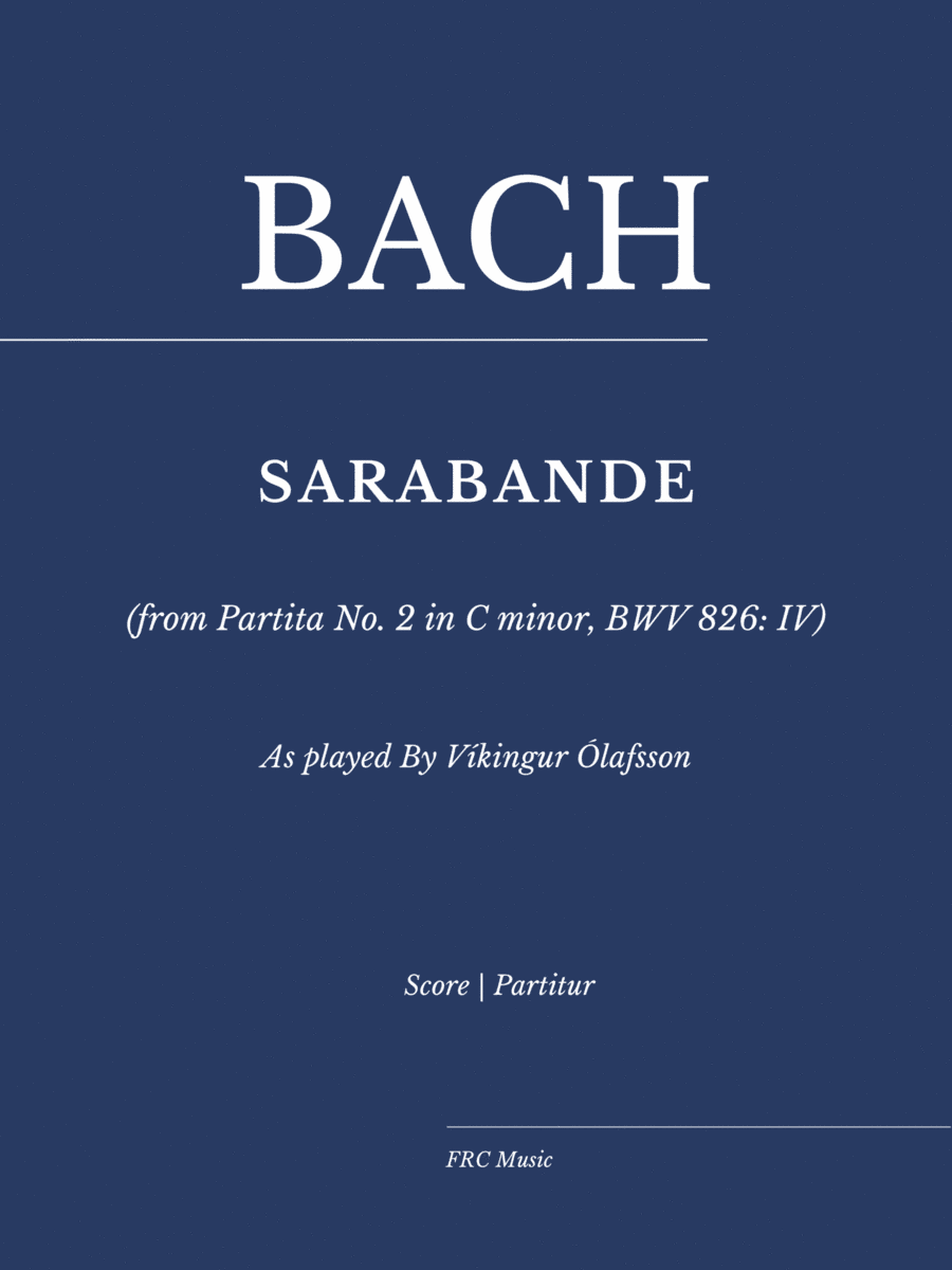 Partita No. 2 in C minor, BWV 826: IV. Sarabande (As played by Vikingur Olafsson) (arr. Flavio Regis Cunha)