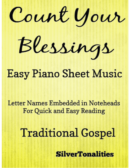 Count Your Blessings Easy Piano Sheet Music (arr. SilverTonalities)