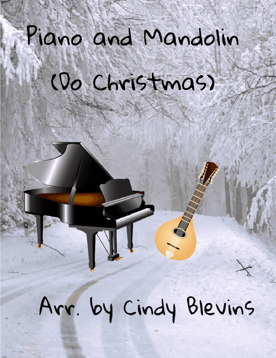 Piano and Mandolin (Do Christmas), 10 arrangements for piano and mandolin (arr. Cindy Blevins)