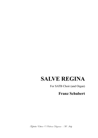 SALVE REGINA - F. Schubert - For SATB Choir (and Organ) (arr. Renato Tagliabue)