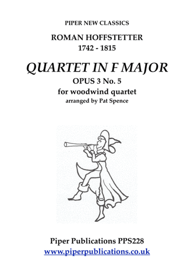HOFFSTETTER QUARTET IN F MAJOR OPUS 3 No. 5 for woodwind quartet (arr. Pat Spence)