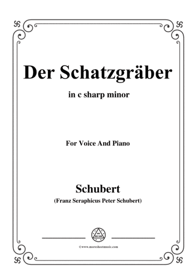 Schubert-Der Schatzgräber,in c sharp minor,for voice and piano (arr. MSM)