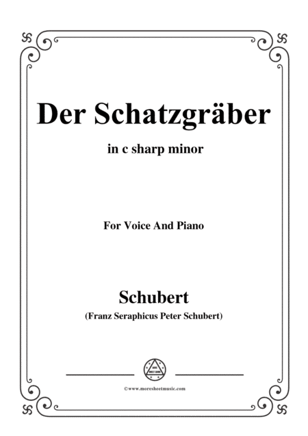 Schubert-Der Schatzgräber,in c sharp minor,for voice and piano (arr. MSM)