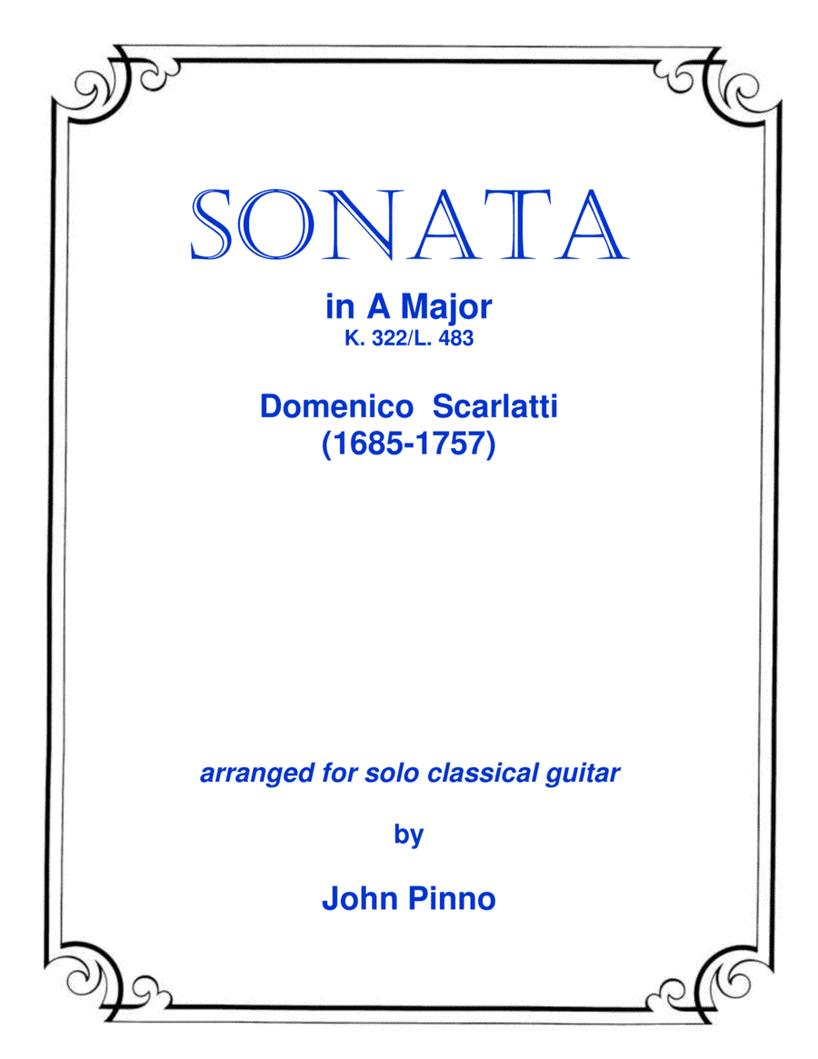 Sonata in A Major by Domenico Scarlatti (arranged for classical guitar) (arr. John Pinno)