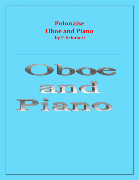 Polonaise - F. Schubert - For Oboe and Piano - Intermediate (arr. Raymond Fenech)