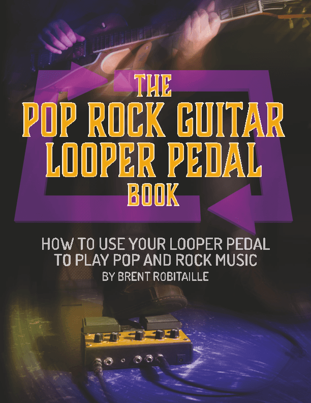 The Pop Rock Guitar Looper Pedal Book