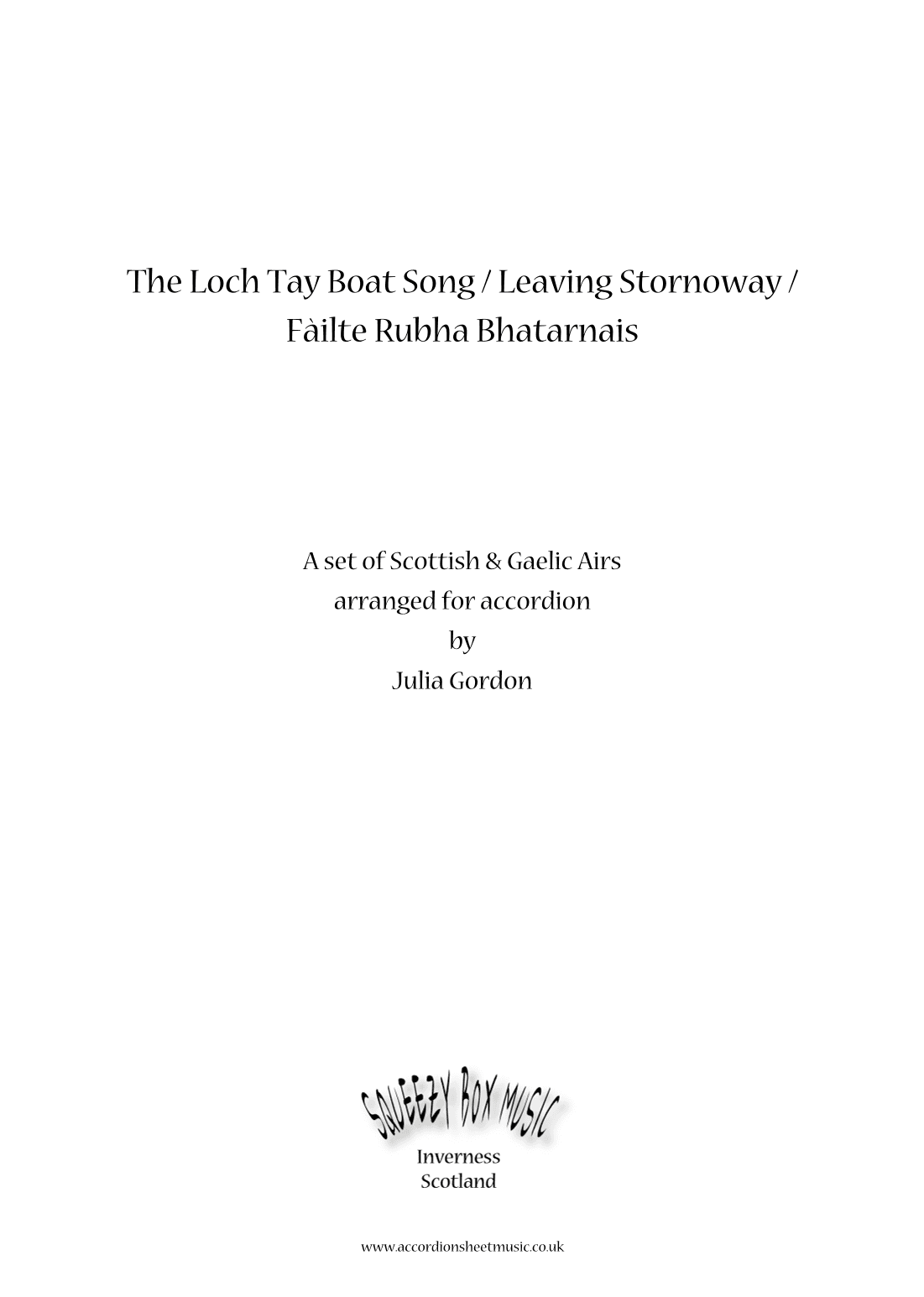 The Loch Tay Boat Song / Leaving Stornoway / Fàilte Rubha Bhaternis (arr. Julia Gordon)