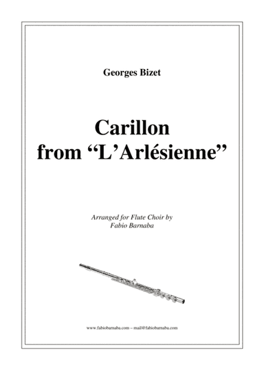 Carillon from "L'Arlesiénne" - for Flute Choir (arr. Fabio Barnaba)