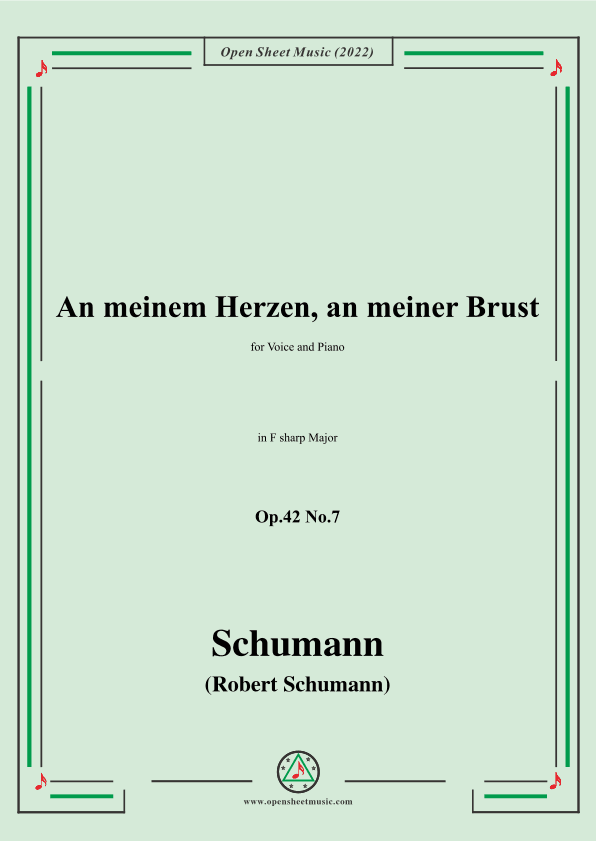 Schumann-An meinem Herzen,an meiner Brust,Op.42 No.7,in F sharp Major (arr. OSM Press)