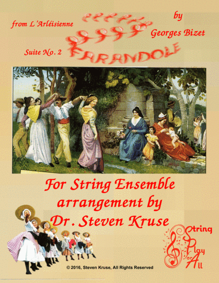 Farandole from Bizet's L'Arlesiene Suite No. 2, for Multi-Level String Orchestra (arr. Steven Kruse)
