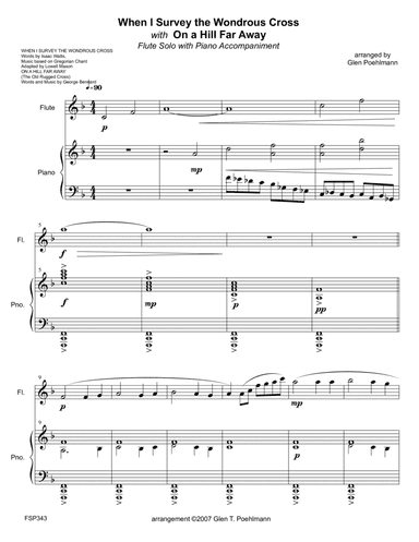 WHEN I SURVEY THE WONDROUS CROSS/ON A HILL FAR AWAY - FLUTE SOLO with Piano (Grade 3) (arr. Glen Poehlmann)