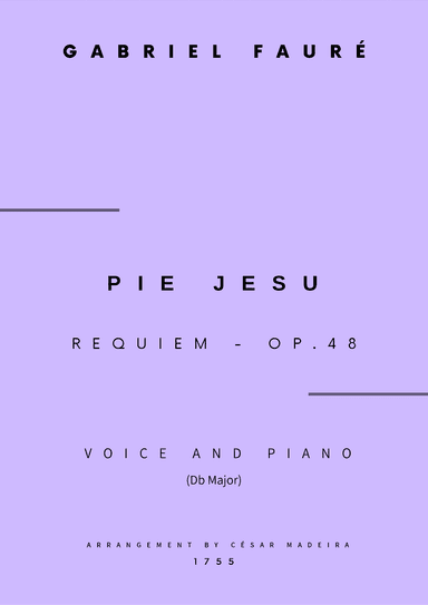 Pie Jesu (Requiem, Op.48) - Voice and Piano - Db Major (Full Score and Parts) (arr. César Madeira)