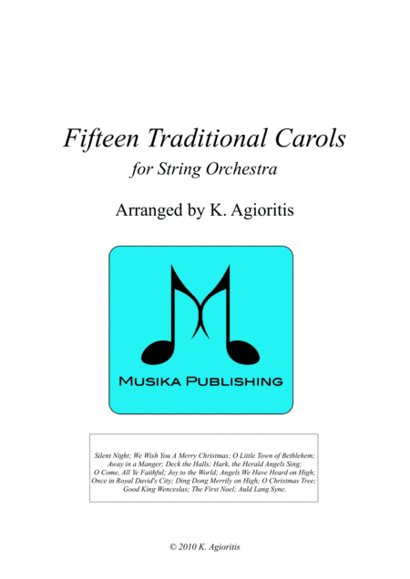 Fifteen Traditional Carols for String Orchestra - FULL SET (arr. Kate Agioritis)