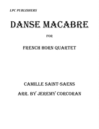 Danse Macabre for French Horn Quartet (arr. Jeremy Corcoran)