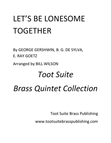 Let's Be Lonesome Together (arr. Bill Wilson)